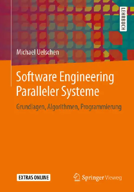 Buy Software Engineering Paralleler Systeme (English, Michael Uelschen) Online at Best Price - BookBajar