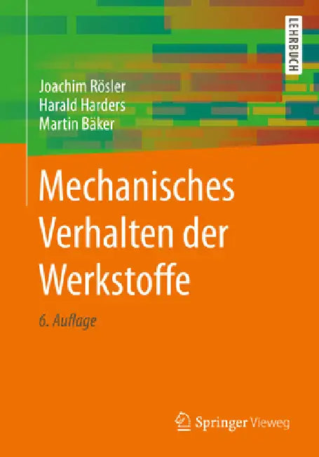 Buy Mechanisches Verhalten Der Werkstoffe (English, Joachim Rösler | Harald Harders | Martin Bäker) Online at Best Price - BookBajar