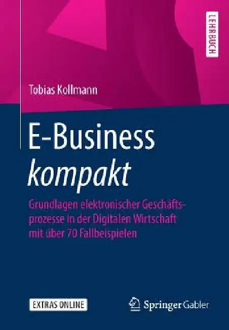 Buy E-Business Kompakt (English, Tobias Kollmann) Online at Best Price - BookBajar