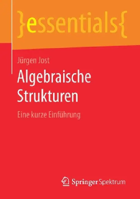 Buy Algebraische Strukturen (English, Jürgen Jost) Online at Best Price - BookBajar