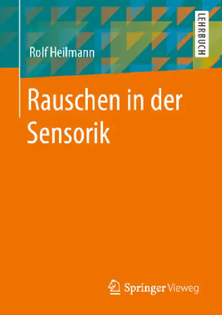 Buy Rauschen in Der Sensorik (English, Rolf Heilmann) Online at Best Price - BookBajar
