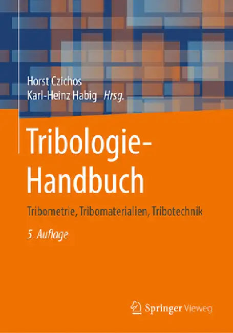 Buy Tribologie-Handbuch (English, Horst Czichos | Jean-Pierre Celis | Karl-Heinz Habig) Online at Best Price - BookBajar