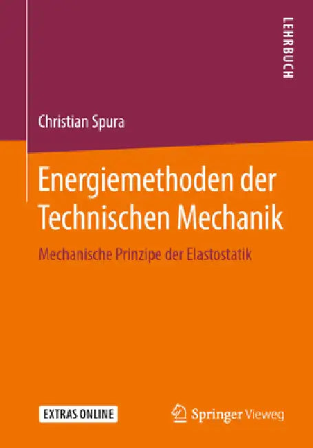 Buy Energiemethoden Der Technischen Mechanik (English, Christian Spura) Online at Best Price - BookBajar