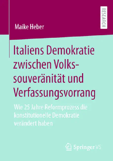 Buy Italiens Demokratie Zwischen Volkssouveränität Und Verfassungsvorrang (English, Maike Heber) Online at Best Price - BookBajar