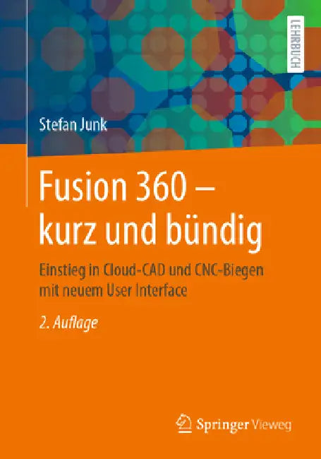 Buy Fusion 360 - Kurz Und Bündig (English, Stefan Junk) Online at Best Price - BookBajar