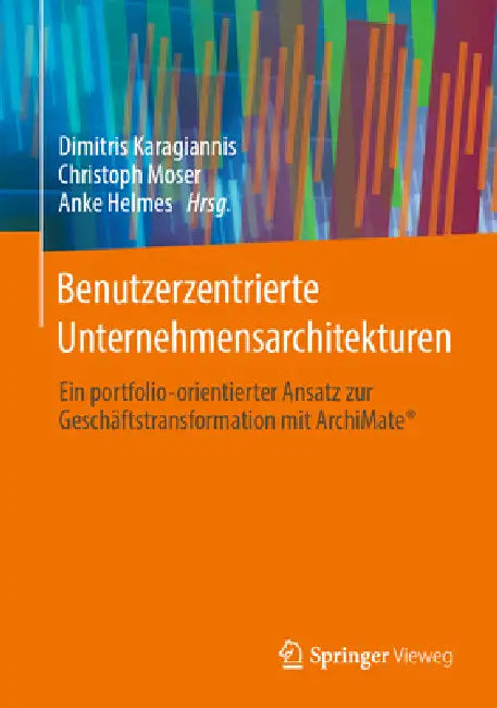 Buy Benutzerzentrierte Unternehmensarchitekturen (English, Dimitris Karagiannis | Christoph Moser | Anke Helmes) Online at Best Price - BookBajar