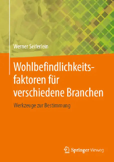 Buy Wohlbefindlichkeitsfaktoren Für Verschiedene Branchen (English, Werner Seiferlein) Online at Best Price - BookBajar