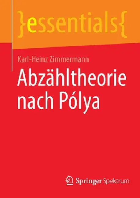 Buy Abzähltheorie Nach Pólya (English, Karl-Heinz Zimmermann) Online at Best Price - BookBajar