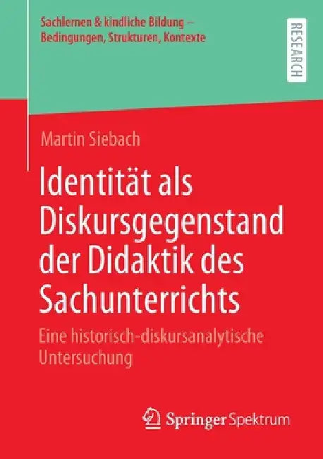 Buy Identität ALS Diskursgegenstand Der Didaktik Des Sachunterrichts (English, Martin Siebach) Online at Best Price - BookBajar