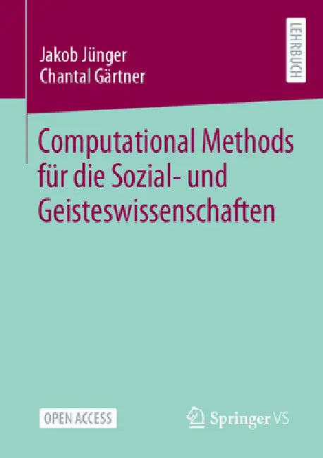 Buy Computational Methods Für Die Sozial- Und Geisteswissenschaften (English, Jakob Jünger | Chantal Gärtner) Online at Best Price - BookBajar