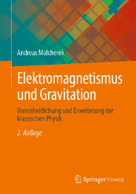 Buy Elektromagnetismus Und Gravitation (English, Andreas Malcherek) Online at Best Price - BookBajar
