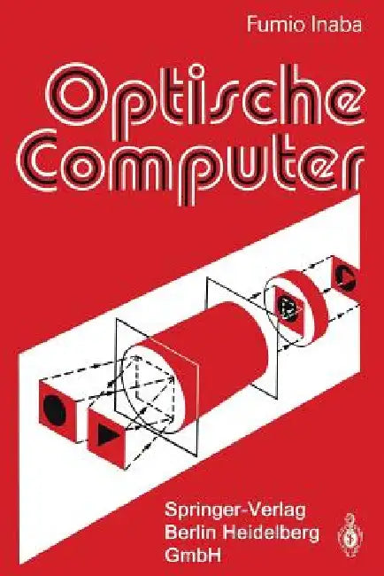 Buy Optische Computer (English, Fumio Inaba | P. Slowig) Online at Best Price - BookBajar