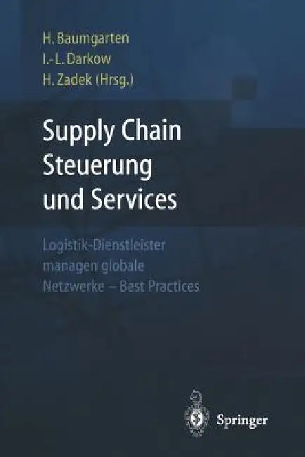 Buy Supply Chain Steuerung Und Services (English, Hartmut Zadek | Helmut Baumgarten | Inga-Lena Darkow) Online at Best Price - BookBajar