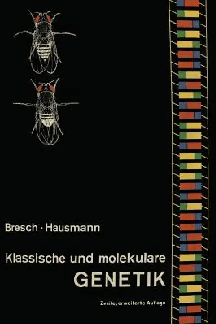 Klassische Und Molekulare Genetik (English, C. Bresch | R. Hausmann) - Image 1 - BookBajar