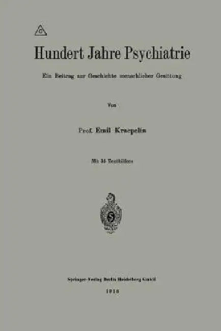 Buy Hundert Jahre Psychiatrie (English, Emil Kraepelin) Online at Best Price - BookBajar