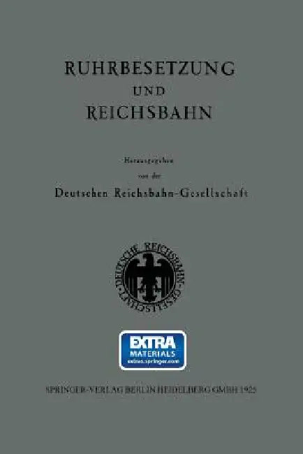 Buy Ruhrbesetzung Und Reichsbahn (English, Kenneth A. Loparo) Online at Best Price - BookBajar
