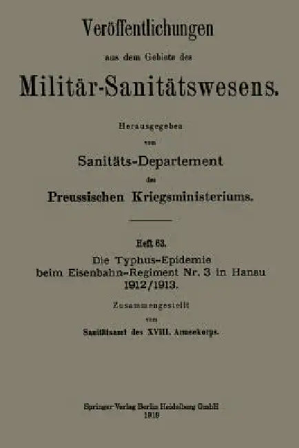 Buy Die Typhus-Epidemie Beim Eisenbahn-Regiment Nr. 3 in Hanau 1912/1913 (English, Kenneth A. Loparo) Online at Best Price - BookBajar