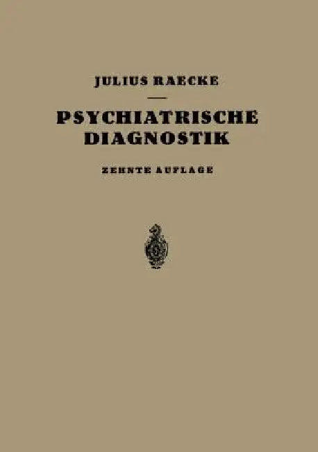 Grundriss Der Psychiatrischen Diagnostik (English, Julius Raecke) - Image 1 - BookBajar