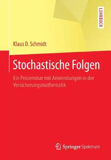 Buy Stochastische Folgen (English, Klaus D. Schmidt) Online at Best Price - BookBajar