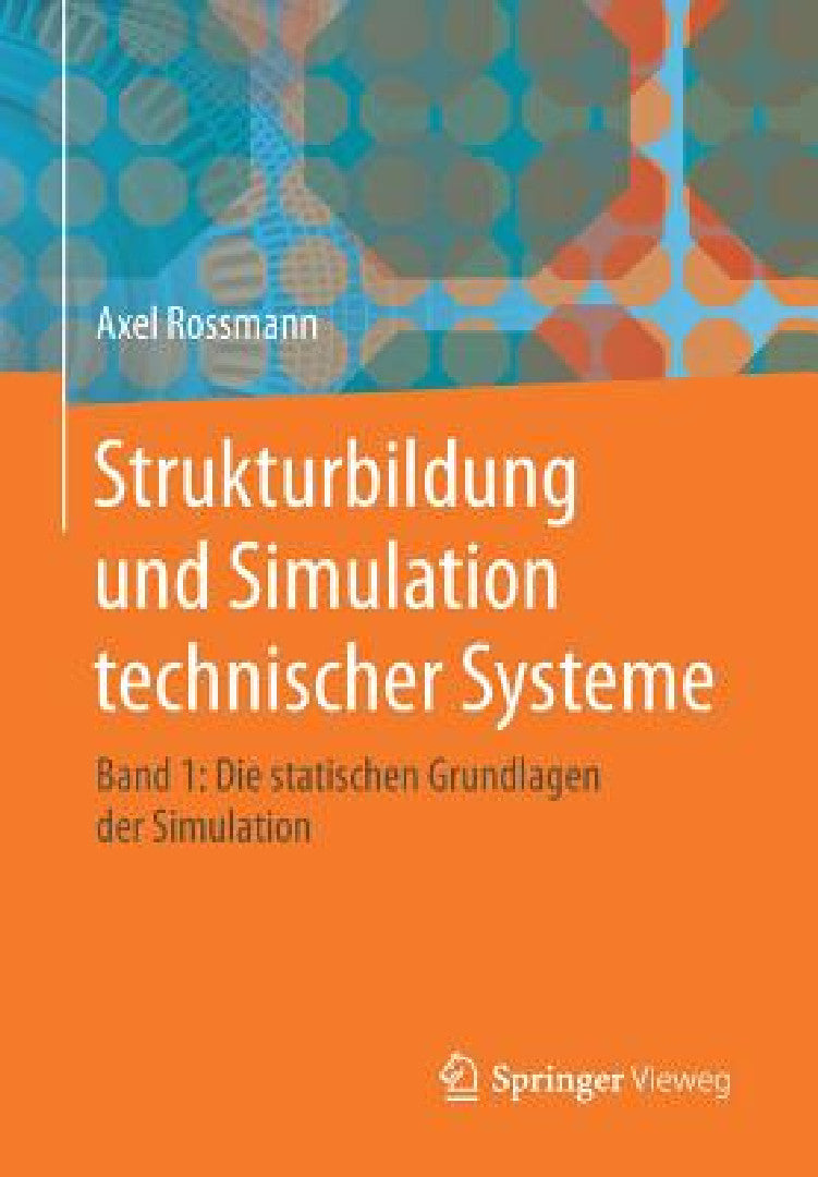 Buy Strukturbildung Und Simulation Technischer Systeme Band 1 (English, Axel Rossmann) Online at Best Price - BookBajar