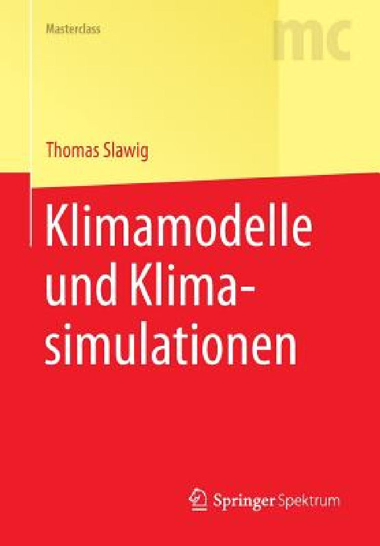 Buy Klimamodelle Und Klimasimulationen (English, Thomas Slawig) Online at Best Price - BookBajar