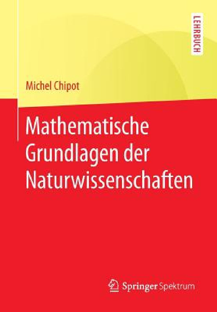 Mathematische Grundlagen Der Naturwissenschaften (English, Michel Chipot) - Image 1 - BookBajar