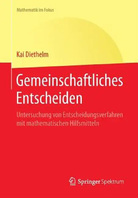 Buy Gemeinschaftliches Entscheiden (English, Kai Diethelm) Online at Best Price - BookBajar