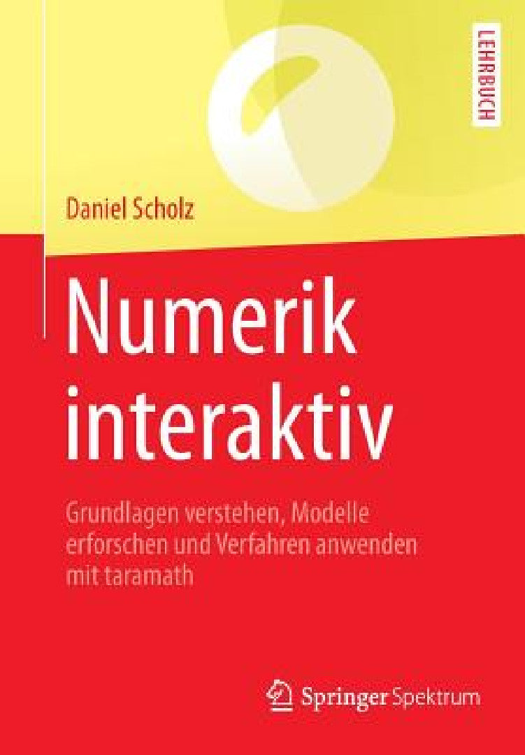Buy Numerik Interaktiv (English, Daniel Scholz) Online at Best Price - BookBajar