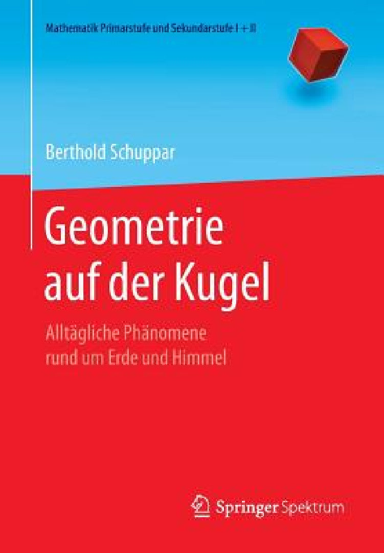 Buy Geometrie Auf Der Kugel (English, Berthold Schuppar) Online at Best Price - BookBajar