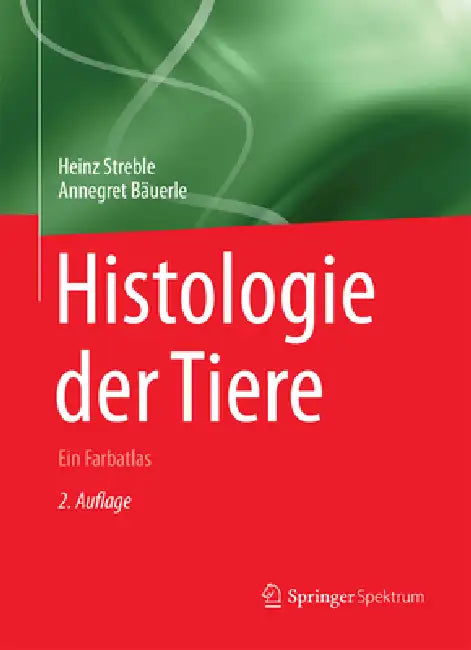 Buy Histologie Der Tiere (English, Heinz Streble | Annegret Bäuerle) Online at Best Price - BookBajar