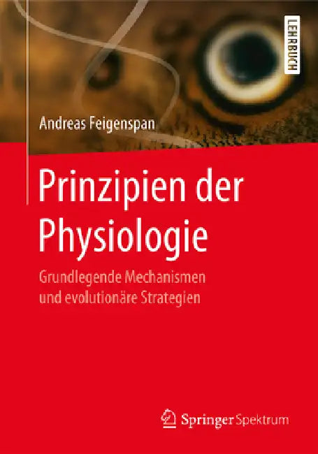 Buy Prinzipien Der Physiologie (English, Andreas Feigenspan) Online at Best Price - BookBajar
