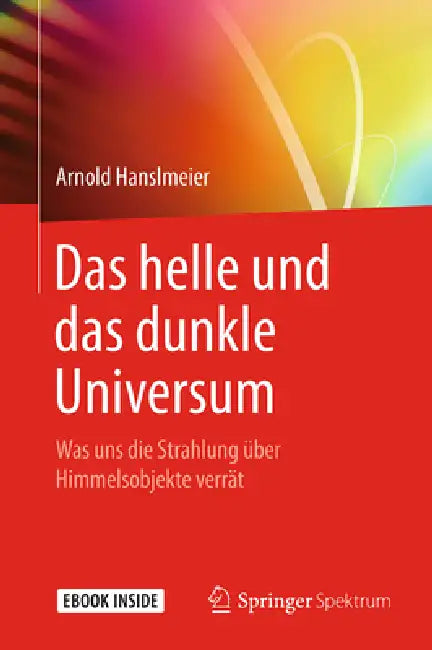 Buy Das Helle Und Das Dunkle Universum (English, Arnold Hanslmeier) Online at Best Price - BookBajar