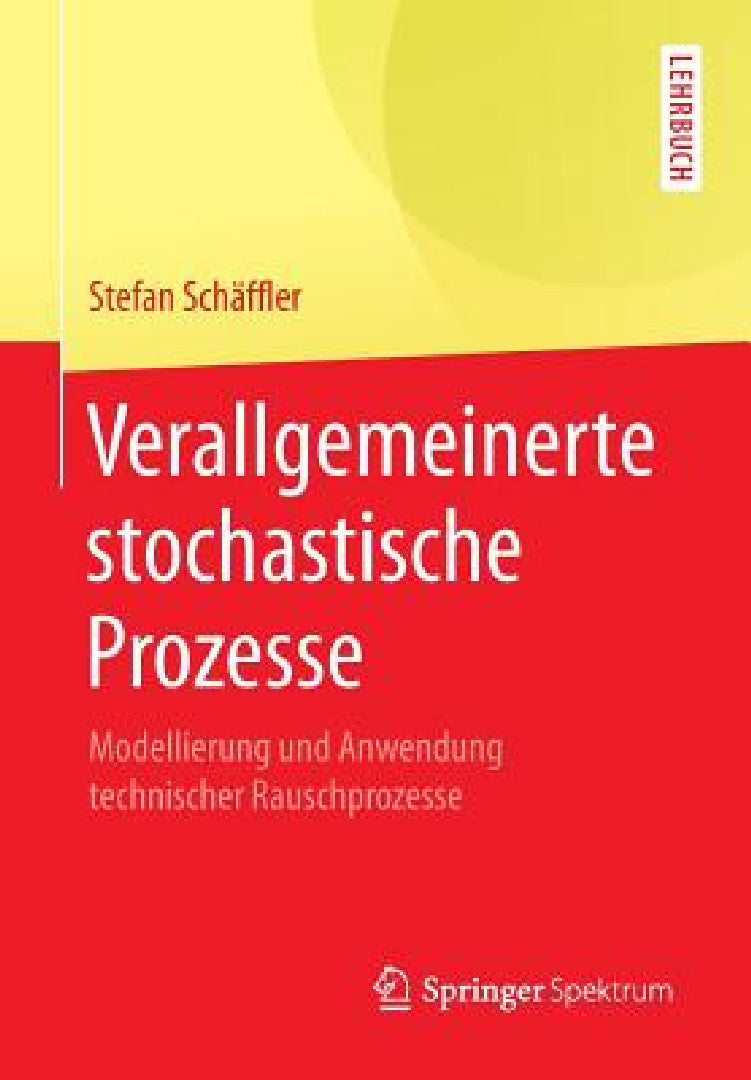 Buy Verallgemeinerte Stochastische Prozesse (English, Stefan Schäffler) Online at Best Price - BookBajar