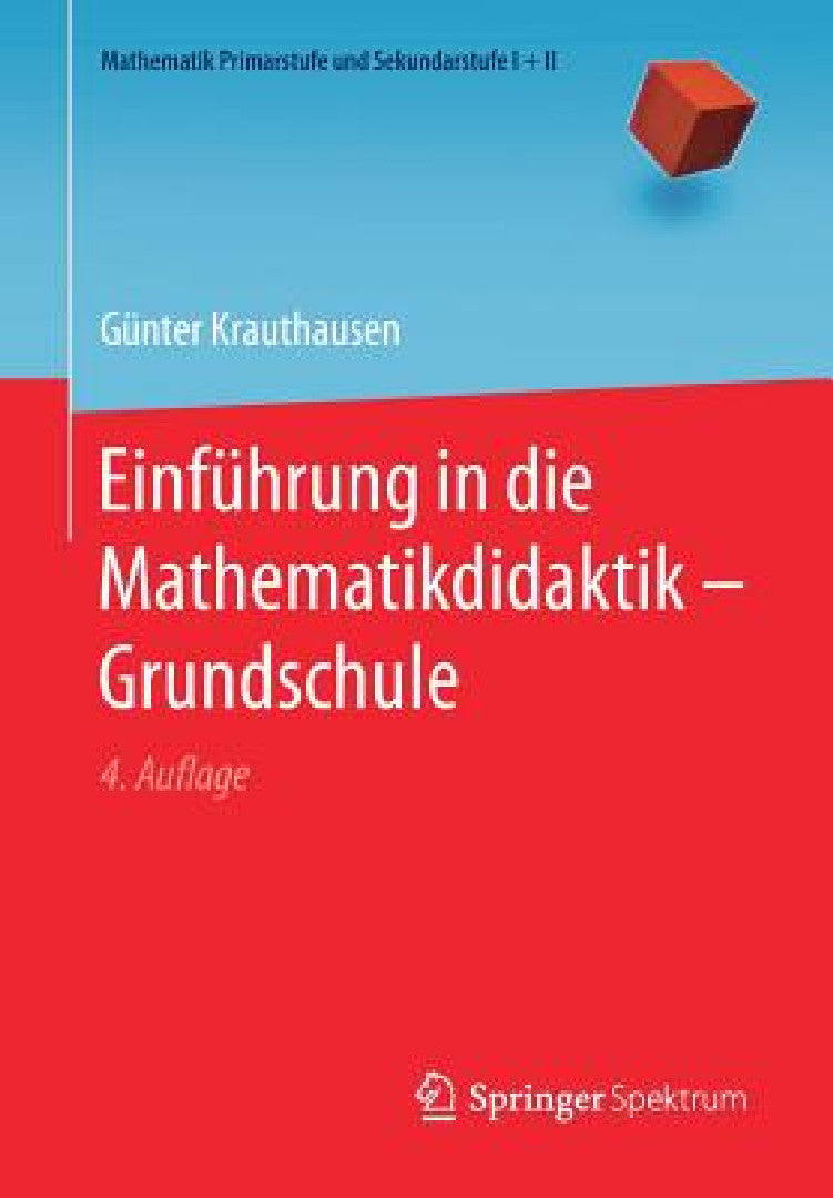 Buy Einführung in Die Mathematikdidaktik - Grundschule (English, Günter Krauthausen) Online at Best Price - BookBajar