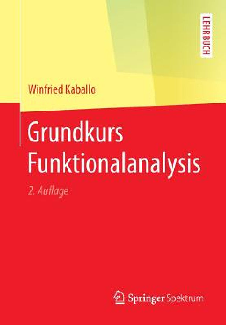 Buy Grundkurs Funktionalanalysis (English, Winfried Kaballo) Online at Best Price - BookBajar