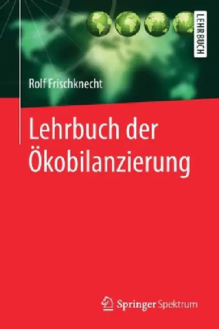 Lehrbuch Der Ökobilanzierung (English, Rolf Frischknecht) - Image 1 - BookBajar