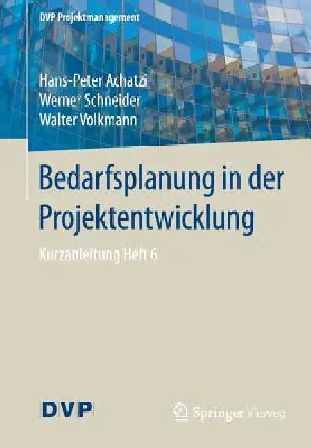 Buy Bedarfsplanung in Der Projektentwicklung (English, Hans-Peter Achatzi | Werner Schneider | Walter Volkmann) Online at Best Price - BookBajar