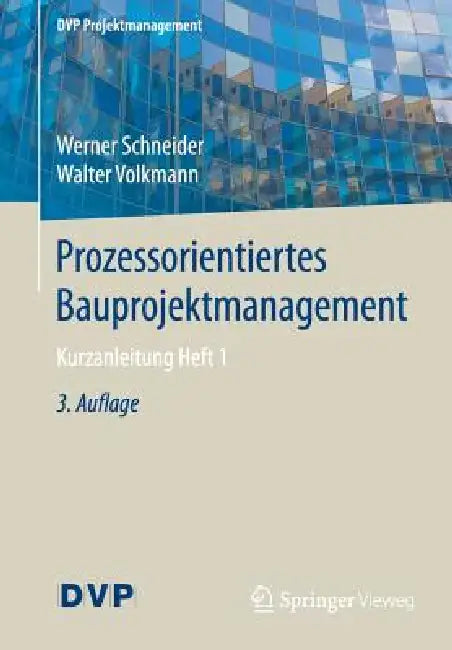 Buy Prozessorientiertes Bauprojektmanagement (English, Werner Schneider | Walter Volkmann) Online at Best Price - BookBajar