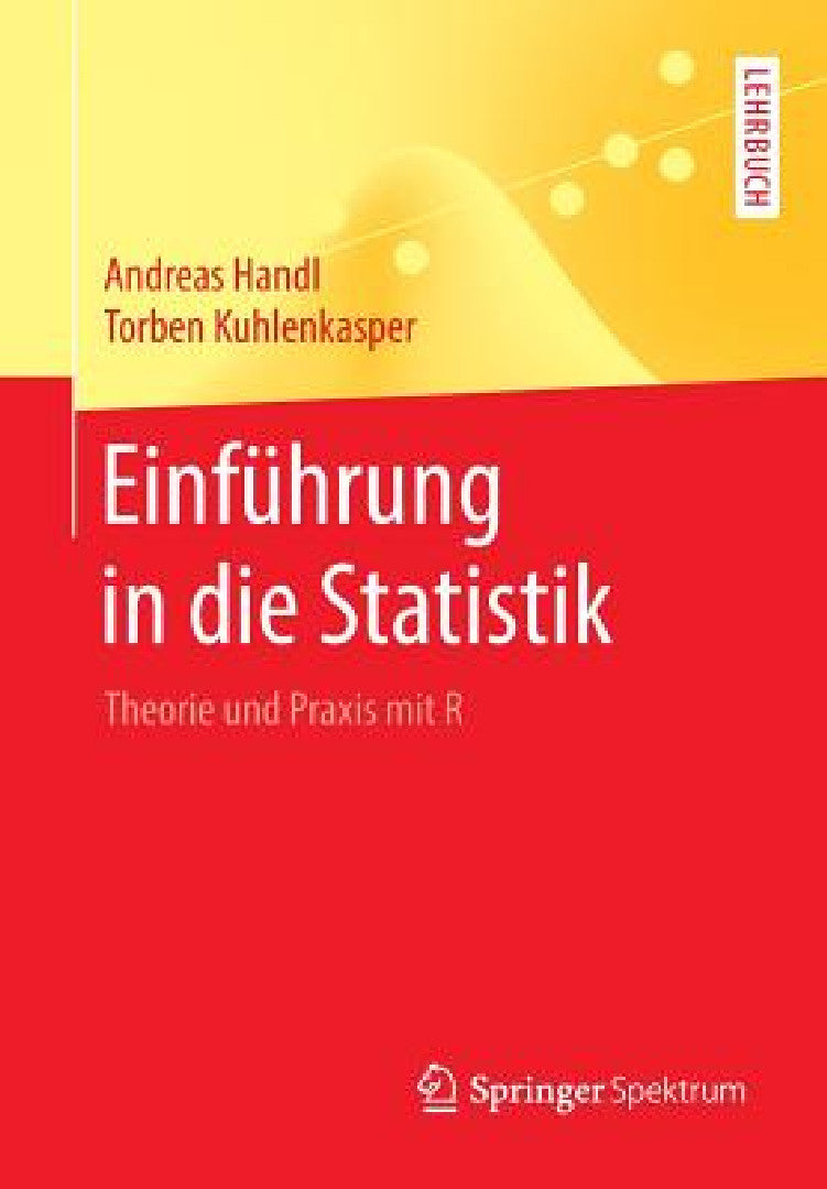 Buy Einführung in Die Statistik (English, Andreas Handl | Torben Kuhlenkasper) Online at Best Price - BookBajar