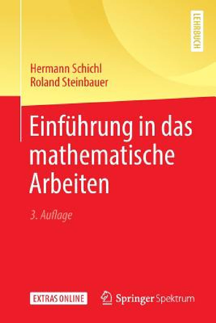 Buy Einführung in Das Mathematische Arbeiten (English, Hermann Schichl | Roland Steinbauer) Online at Best Price - BookBajar