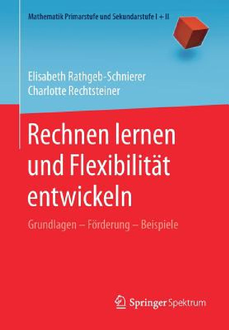 Buy Rechnen Lernen Und Flexibilität Entwickeln (English, Elisabeth Rathgeb-Schnierer | Charlotte Rechtsteiner) Online at Best Price - BookBajar