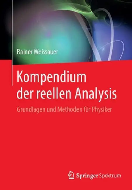 Buy Kompendium Der Reellen Analysis (English, Rainer Weissauer) Online at Best Price - BookBajar
