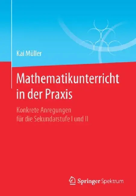 Buy Mathematikunterricht in Der PRAXIS (English, Kai Müller) Online at Best Price - BookBajar