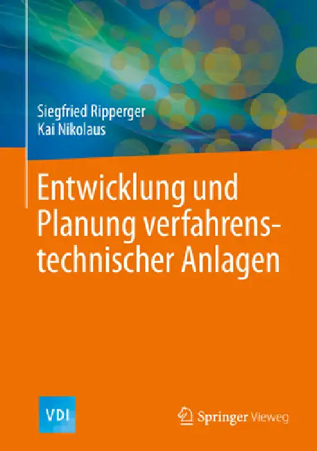 Buy Entwicklung Und Planung Verfahrenstechnischer Anlagen (English, Siegfried Ripperger | Kai Nikolaus) Online at Best Price - BookBajar