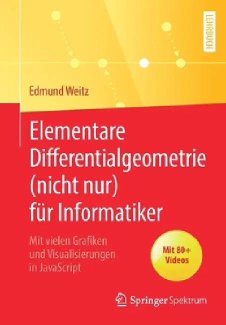 Buy Elementare Differentialgeometrie (Nicht Nur) Für Informatiker (English, Edmund Weitz) Online at Best Price - BookBajar