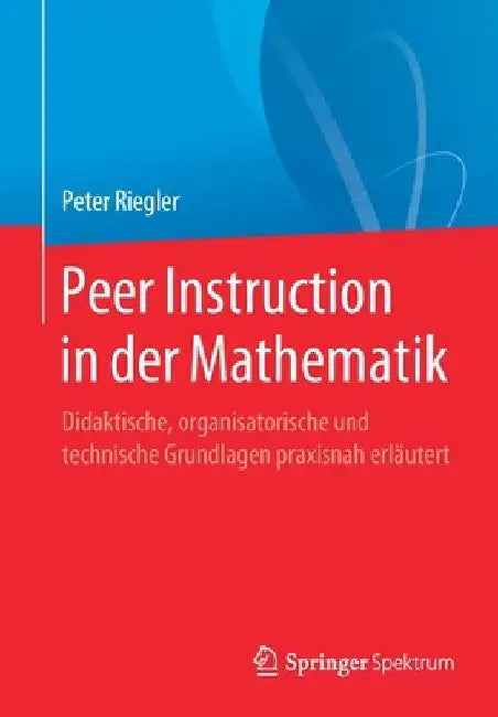 Buy Peer Instruction in Der Mathematik (English, Peter Riegler) Online at Best Price - BookBajar