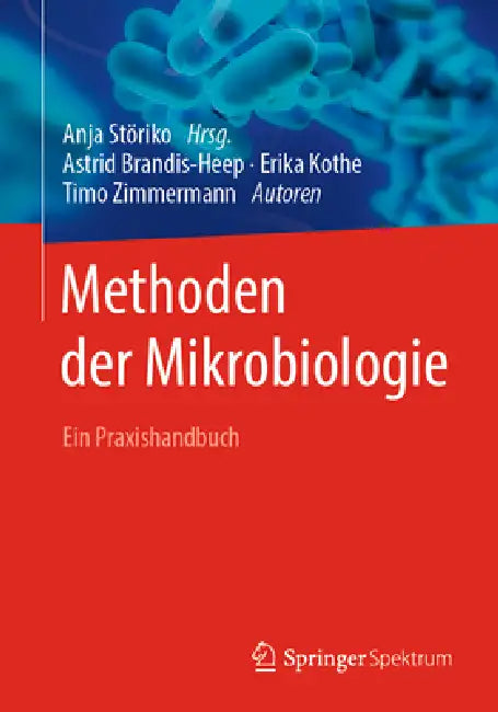 Methoden Der Mikrobiologie (English, Anja Störiko | Astrid Brandis-Heep | Erika Kothe) - Image 1 - BookBajar