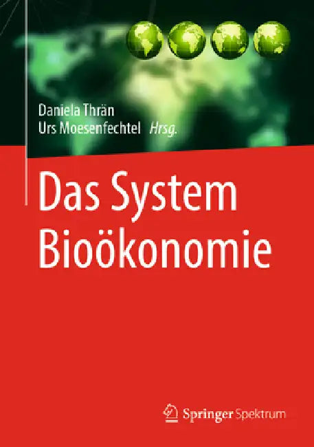 Buy Das System Bioökonomie (English, Daniela Thrän | Urs Moesenfechtel) Online at Best Price - BookBajar