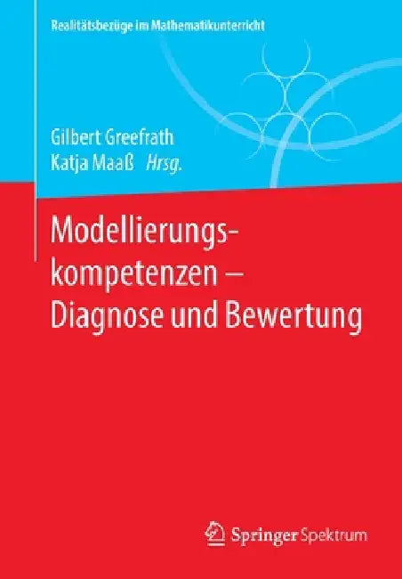 Buy Modellierungskompetenzen - Diagnose Und Bewertung (English, Gilbert Greefrath | Katja Maaß) Online at Best Price - BookBajar