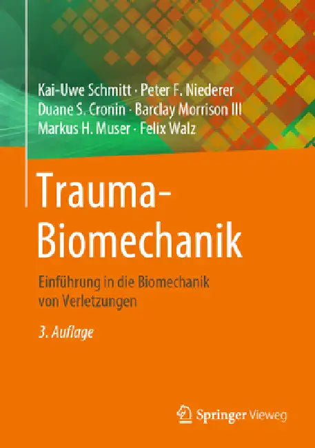 Buy Trauma-Biomechanik (English, Kai-Uwe Schmitt | Peter F. Niederer | Duane S. Cronin) Online at Best Price - BookBajar